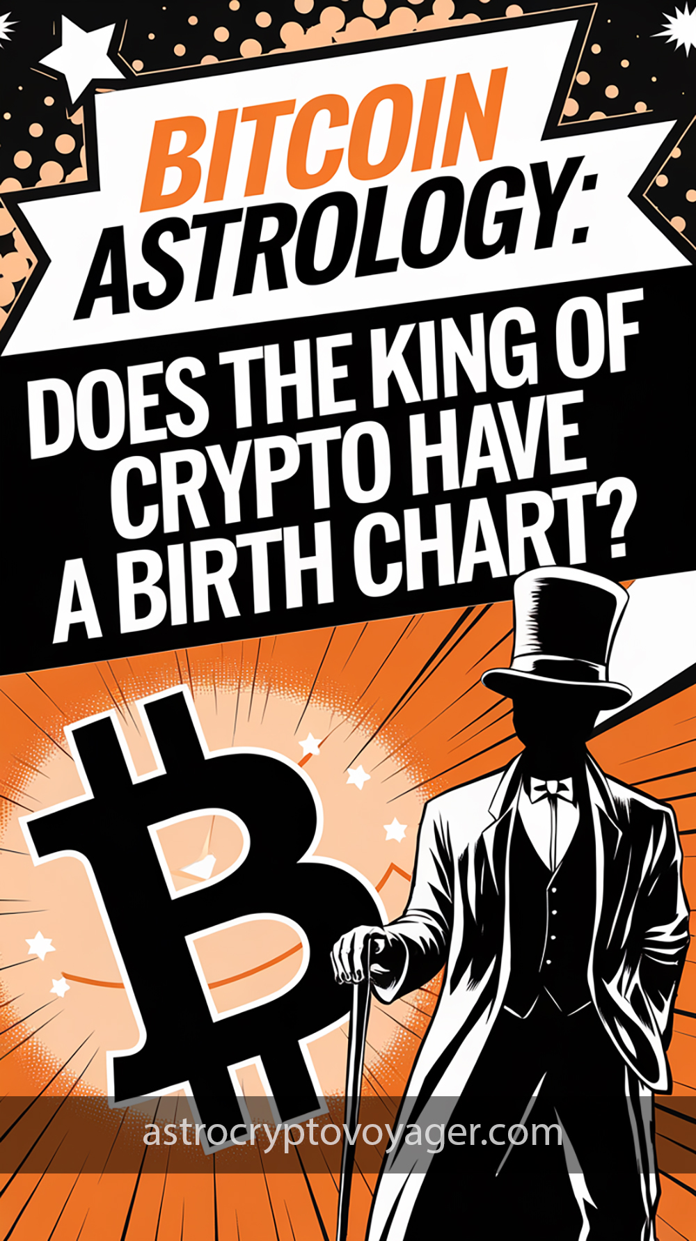 Comic book style, black and white with orange accents: Text on the image: "Bitcoin Astrology Does the King of Crypto Have a Birth Chart"